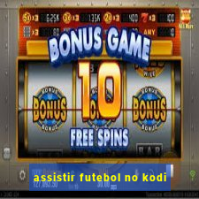 assistir futebol no kodi
