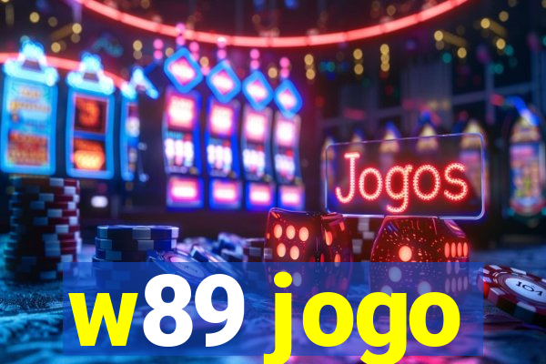 w89 jogo