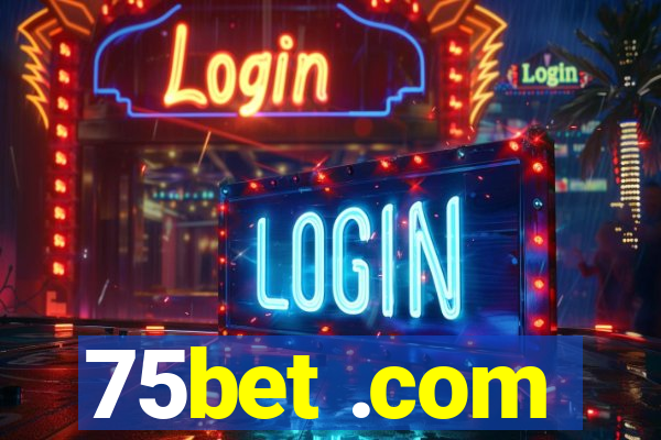 75bet .com