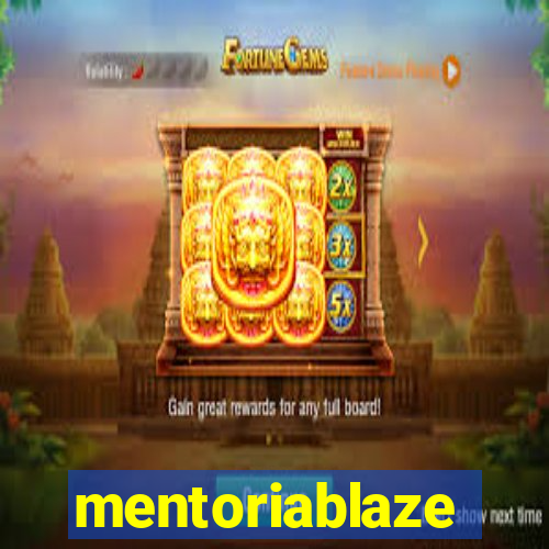 mentoriablaze