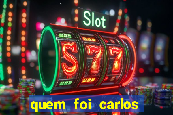 quem foi carlos eduardo fortuna