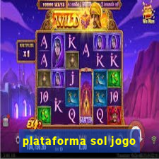 plataforma sol jogo