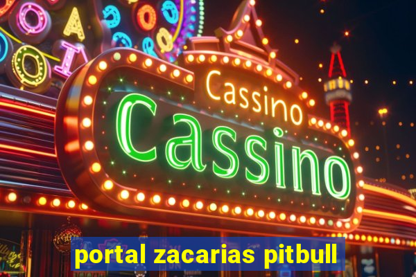 portal zacarias pitbull