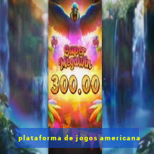 plataforma de jogos americana