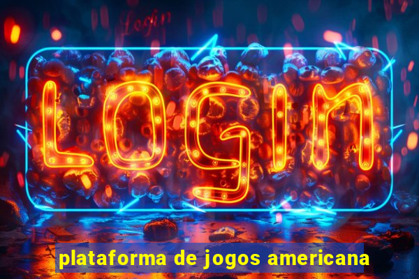 plataforma de jogos americana