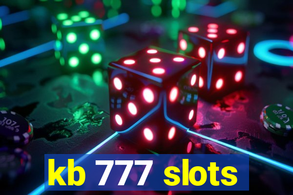 kb 777 slots