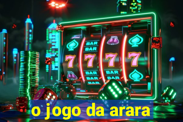 o jogo da arara