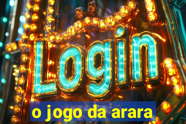 o jogo da arara