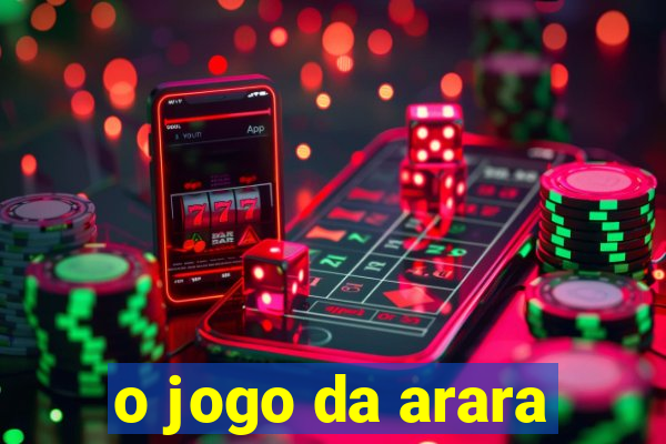 o jogo da arara
