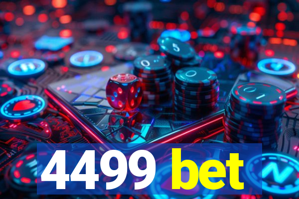 4499 bet
