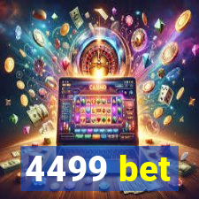 4499 bet