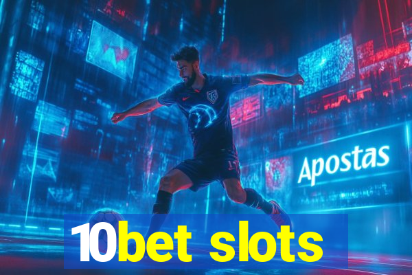 10bet slots