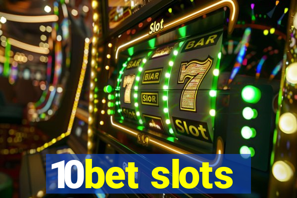 10bet slots