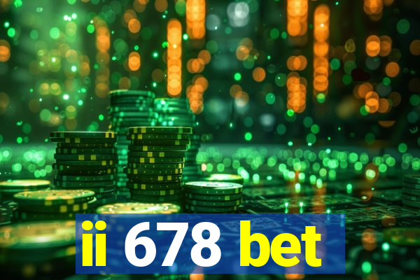 ii 678 bet