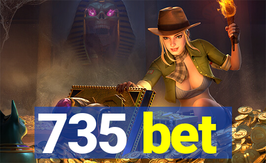 735 bet