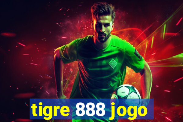 tigre 888 jogo