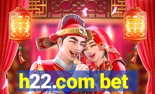 h22.com bet