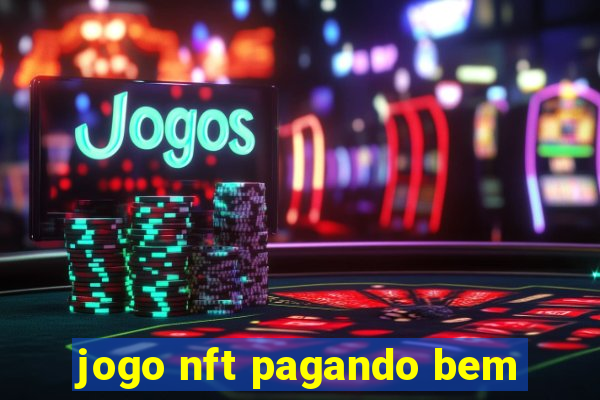 jogo nft pagando bem