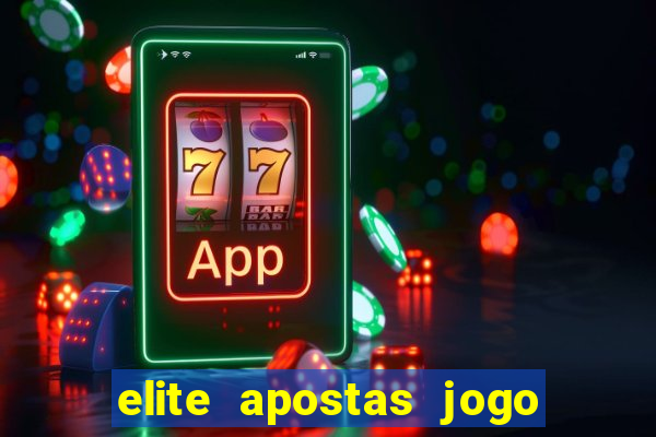 elite apostas jogo do bicho