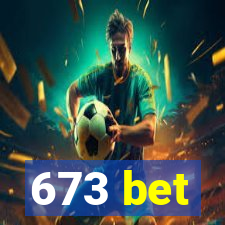 673 bet