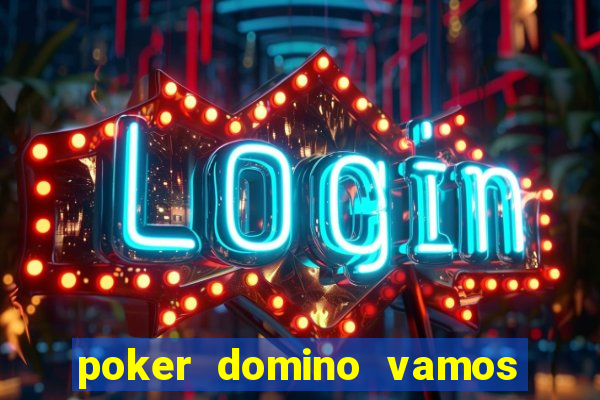 poker domino vamos penghasil uang