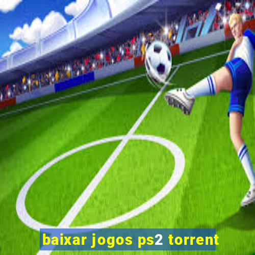 baixar jogos ps2 torrent