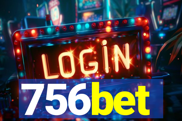 756bet