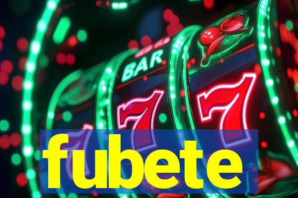 fubete