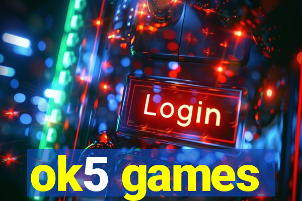 ok5 games