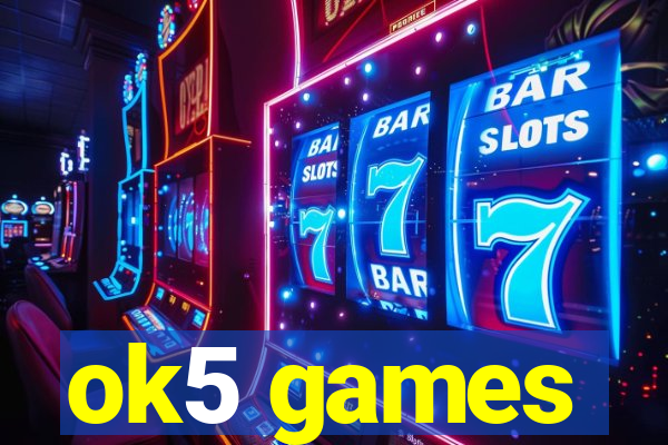 ok5 games