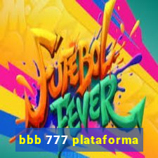 bbb 777 plataforma