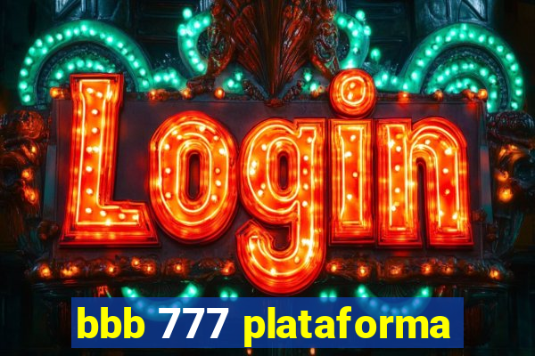 bbb 777 plataforma