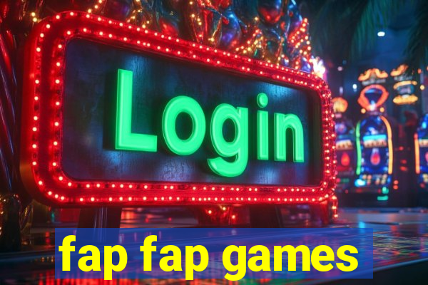 fap fap games