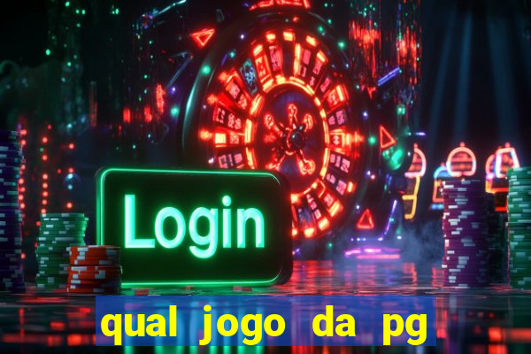 qual jogo da pg ta pagando agora