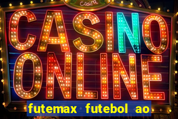 futemax futebol ao vivo hd