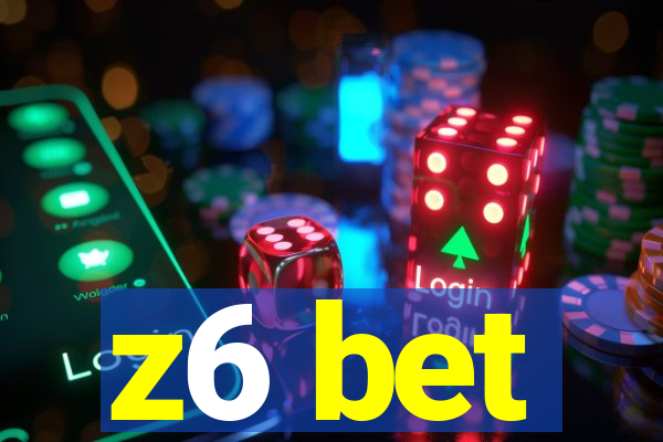 z6 bet