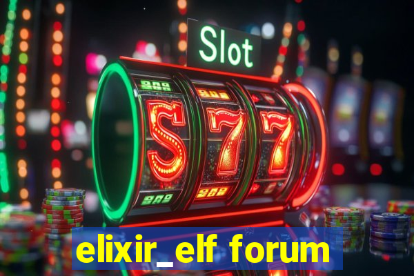elixir_elf forum