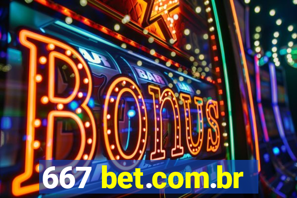 667 bet.com.br