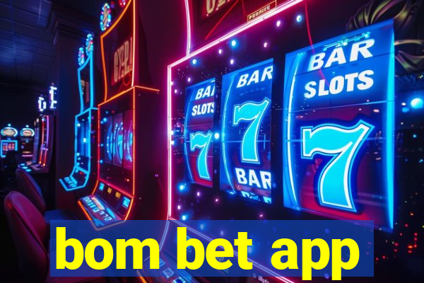 bom bet app