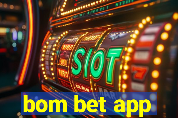 bom bet app