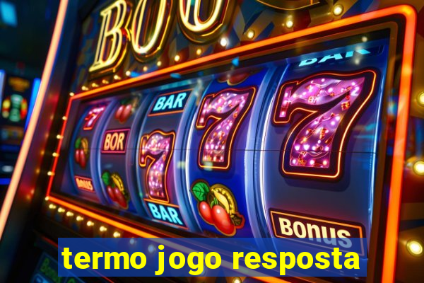 termo jogo resposta