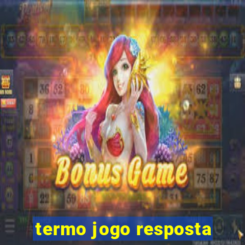termo jogo resposta