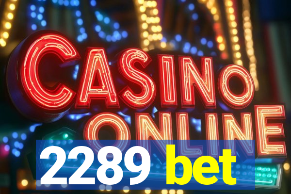 2289 bet