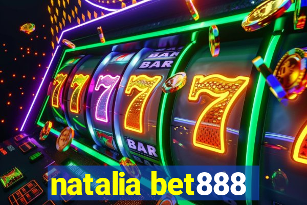 natalia bet888