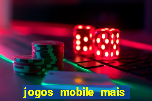 jogos mobile mais jogados 2024