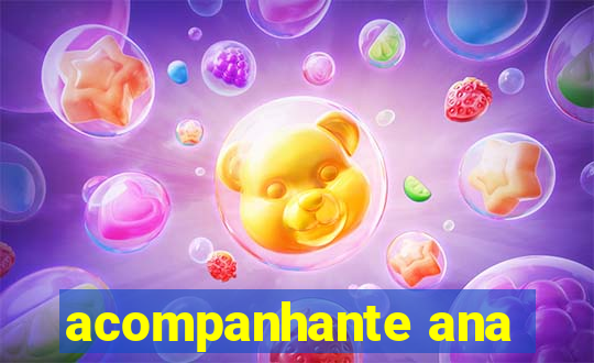 acompanhante ana