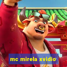 mc mirela xvidio