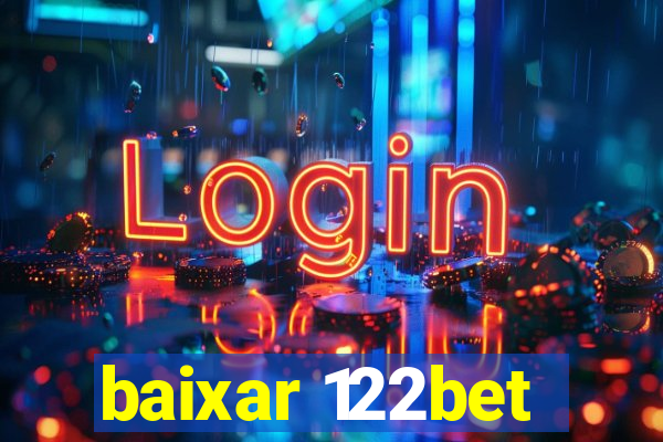 baixar 122bet