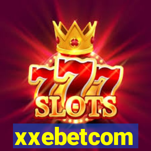 xxebetcom