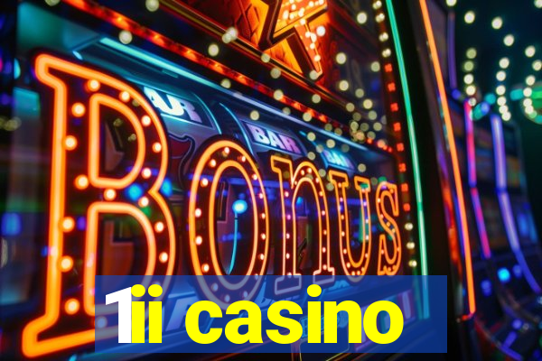 1ii casino